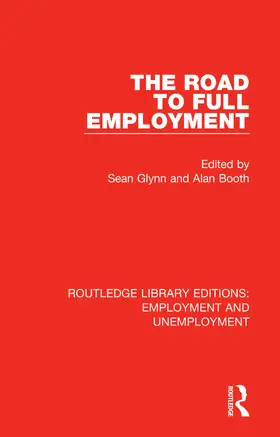 Glynn / Booth |  The Road to Full Employment | Buch |  Sack Fachmedien