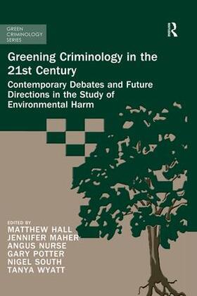 Nurse / Hall / Potter |  Greening Criminology in the 21st Century | Buch |  Sack Fachmedien