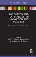 Wilson / Toms / Wong |  The Cotton and Textile Industry | Buch |  Sack Fachmedien