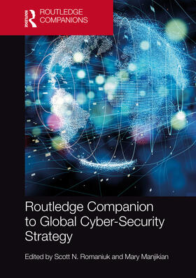 Romaniuk / Manjikian |  Routledge Companion to Global Cyber-Security Strategy | Buch |  Sack Fachmedien