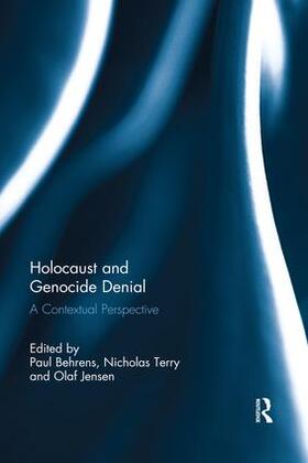 Behrens / Jensen / Terry | Holocaust and Genocide Denial | Buch | 978-0-367-02425-3 | sack.de