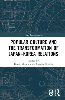 Sakamoto / Epstein |  Popular Culture and the Transformation of Japan-Korea Relations | Buch |  Sack Fachmedien