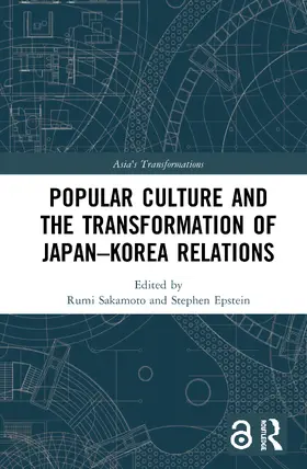 Sakamoto / Epstein |  Popular Culture and the Transformation of Japan-Korea Relations | Buch |  Sack Fachmedien