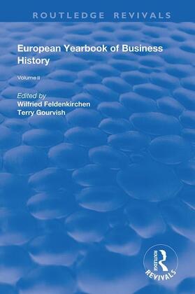 Feldenkirchen / Gourvish | The European Yearbook of Business History | Buch | 978-0-367-02452-9 | sack.de