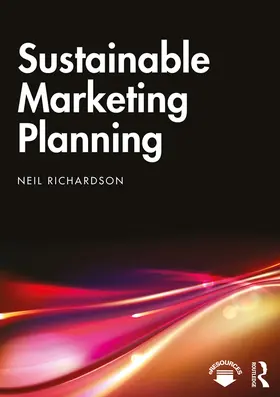 Richardson | Sustainable Marketing Planning | Buch | 978-0-367-02521-2 | sack.de