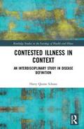 Quinn Schone |  Contested Illness in Context | Buch |  Sack Fachmedien