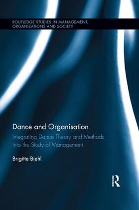 Biehl | Dance and Organization | Buch | 978-0-367-02653-0 | sack.de