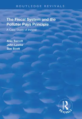Barrett / Lawlor / Scott | The Fiscal System and the Polluter Pays Principle | Buch | 978-0-367-02695-0 | sack.de