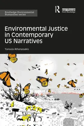 Athanassakis |  Environmental Justice in Contemporary US Narratives | Buch |  Sack Fachmedien