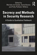 De Goede / Bosma / Pallister-Wilkins |  Secrecy and Methods in Security Research | Buch |  Sack Fachmedien