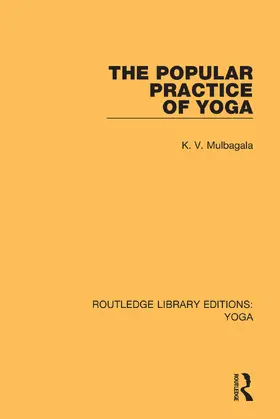 Mulbagala |  The Popular Practice of Yoga | Buch |  Sack Fachmedien