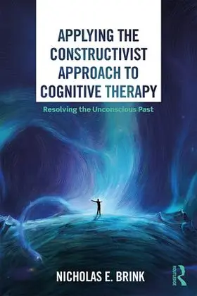 Brink |  Applying the Constructivist Approach to Cognitive Therapy | Buch |  Sack Fachmedien