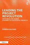 Dalcher |  Leading the Project Revolution | Buch |  Sack Fachmedien