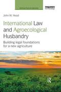 Head |  International Law and Agroecological Husbandry | Buch |  Sack Fachmedien