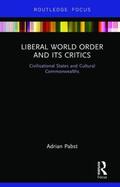 Pabst |  Liberal World Order and Its Critics | Buch |  Sack Fachmedien