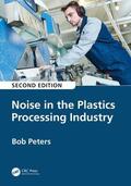 Peters |  Noise in the Plastics Processing Industry | Buch |  Sack Fachmedien