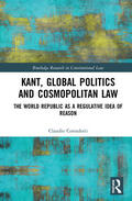 Corradetti |  Kant, Global Politics and Cosmopolitan Law | Buch |  Sack Fachmedien