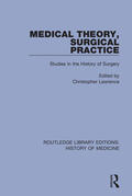 Lawrence |  Medical Theory, Surgical Practice | Buch |  Sack Fachmedien