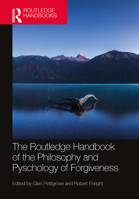 Pettigrove / Enright |  The Routledge Handbook of the Philosophy and Psychology of Forgiveness | Buch |  Sack Fachmedien