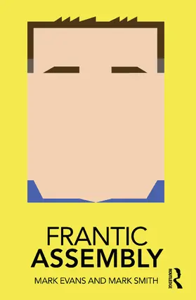 Evans / Smith |  Frantic Assembly | Buch |  Sack Fachmedien