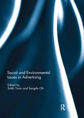 Yoon / Oh |  Social and Environmental Issues in Advertising | Buch |  Sack Fachmedien