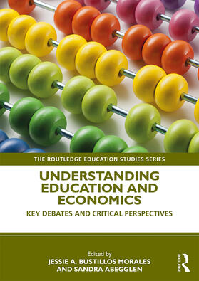 Bustillos Morales / Abegglen |  Understanding Education and Economics | Buch |  Sack Fachmedien