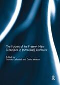 Fjellestad / Watson |  The Futures of the Present: New Directions in (American) Literature | Buch |  Sack Fachmedien