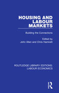 Allen / Hamnett |  Housing and Labour Markets | Buch |  Sack Fachmedien