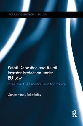 Tokatlides | Retail Depositor and Retail Investor Protection under EU Law | Buch | 978-0-367-07558-3 | sack.de