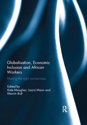 Meagher / Mann / Bolt |  Globalisation, Economic Inclusion and African Workers | Buch |  Sack Fachmedien