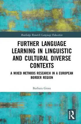 Gross |  Further Language Learning in Linguistic and Cultural Diverse Contexts | Buch |  Sack Fachmedien