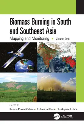 Vadrevu / Ohara / Justice |  Biomass Burning in South and Southeast Asia | Buch |  Sack Fachmedien