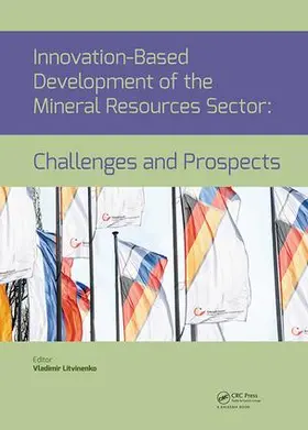 Litvinenko |  Innovation-Based Development of the Mineral Resources Sector: Challenges and Prospects | Buch |  Sack Fachmedien