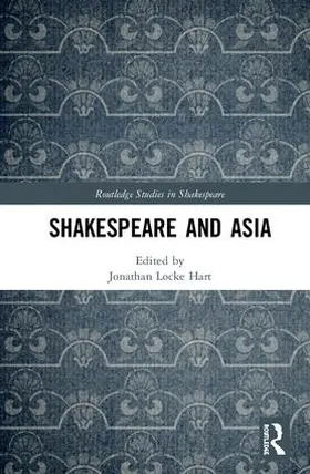 Hart |  Shakespeare and Asia | Buch |  Sack Fachmedien