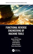 Khan / Abbas / Rahman |  Functional Reverse Engineering of Machine Tools | Buch |  Sack Fachmedien