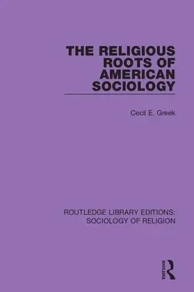 Greek |  The Religious Roots of American Sociology | Buch |  Sack Fachmedien