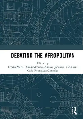 Durán-Almarza / Kabir / Rodríguez González |  Debating the Afropolitan | Buch |  Sack Fachmedien