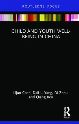 Chen / Yang / Ren |  Child and Youth Well-being in China | Buch |  Sack Fachmedien