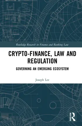 Lee |  Crypto-Finance, Law and Regulation | Buch |  Sack Fachmedien