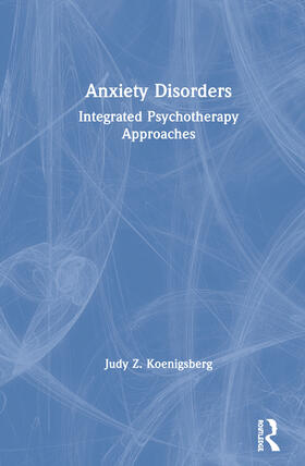 Koenigsberg |  Anxiety Disorders | Buch |  Sack Fachmedien