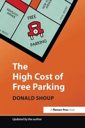 Shoup | The High Cost of Free Parking | Buch | 978-0-367-09280-1 | www.sack.de