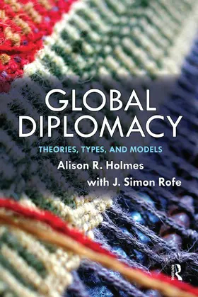 Holmes / Rofe |  Global Diplomacy | Buch |  Sack Fachmedien