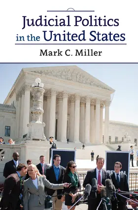 Miller |  Judicial Politics in the United States | Buch |  Sack Fachmedien