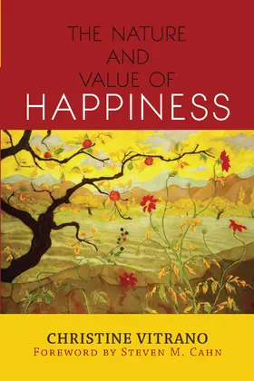 Vitrano |  The Nature and Value of Happiness | Buch |  Sack Fachmedien