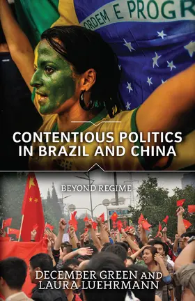Green / Luehrmann |  Contentious Politics in Brazil and China | Buch |  Sack Fachmedien