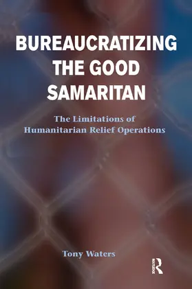 Waters |  Bureaucratizing The Good Samaritan | Buch |  Sack Fachmedien