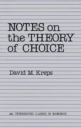 Kreps |  Notes On The Theory Of Choice | Buch |  Sack Fachmedien