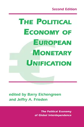 Eichengreen / Frieden |  The Political Economy Of European Monetary Unification | Buch |  Sack Fachmedien
