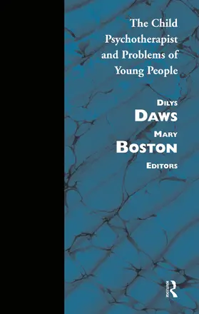 Boston / Daws |  Child Psychotherapist and Problems of Young People | Buch |  Sack Fachmedien