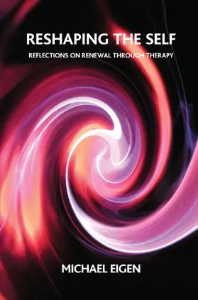 Eigen | Reshaping the Self | Buch | 978-0-367-10217-3 | www.sack.de